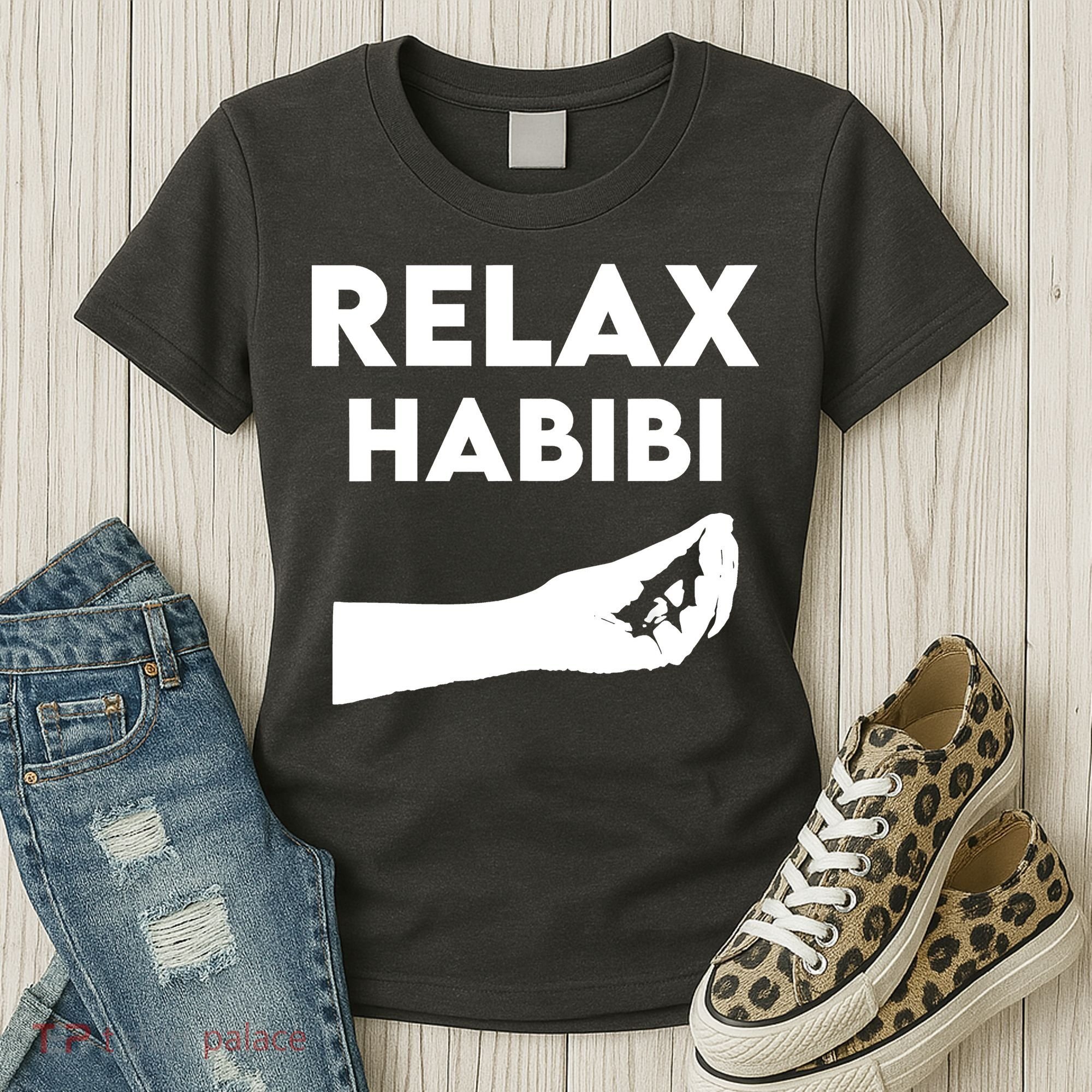 Relax Habibi Funny For Man Women Women's T-Shirt