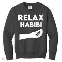 Relax Habibi Funny For Man Women Kids Sweatshirt thumb 0