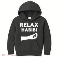 Relax Habibi Funny For Man Women Kids Hoodie thumb 0
