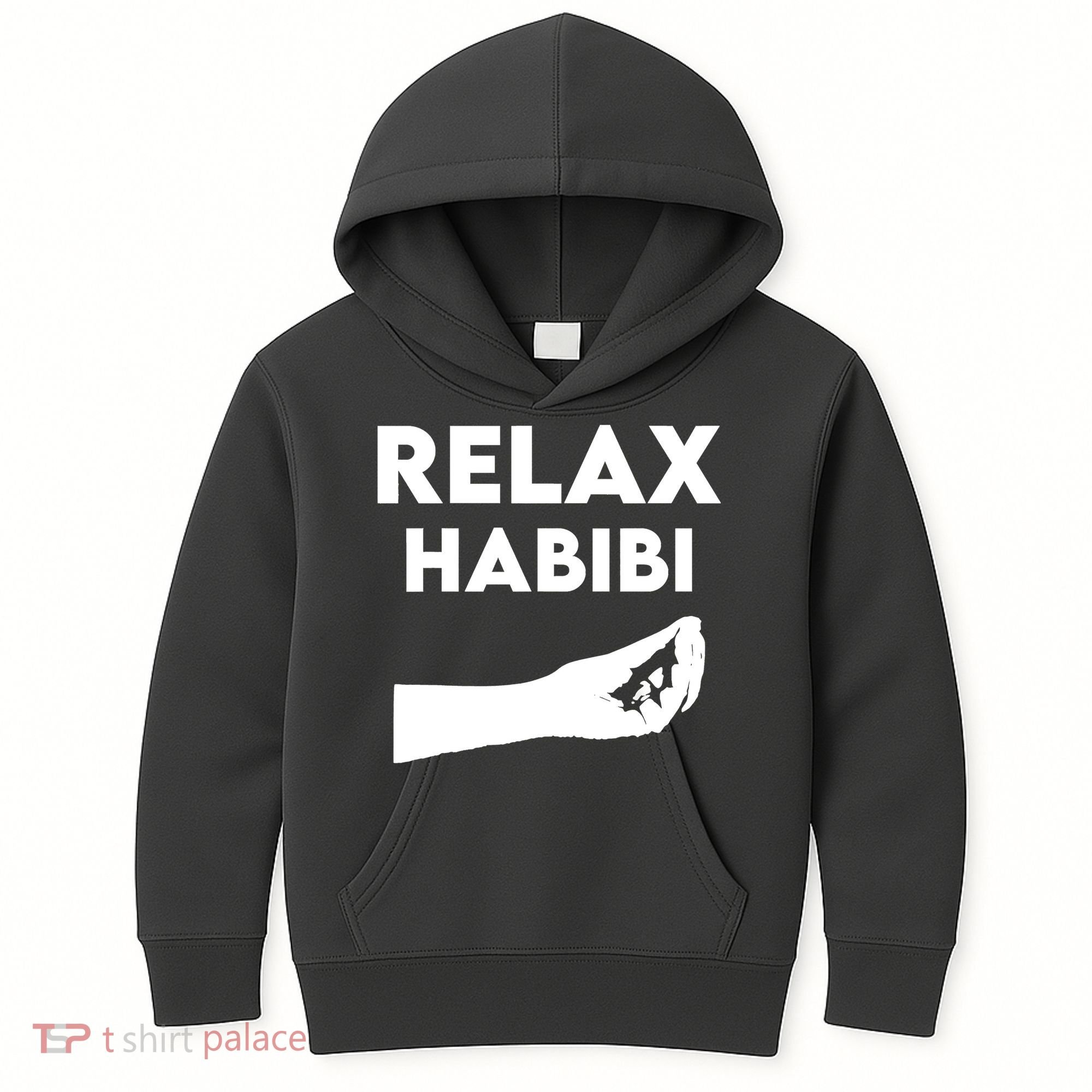 Relax Habibi Funny For Man Women Kids Hoodie