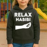Relax Habibi Funny For Man Women Kids Hoodie thumb 3