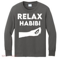 Relax Habibi Funny For Man Women Kids Long Sleeve Shirt thumb 0
