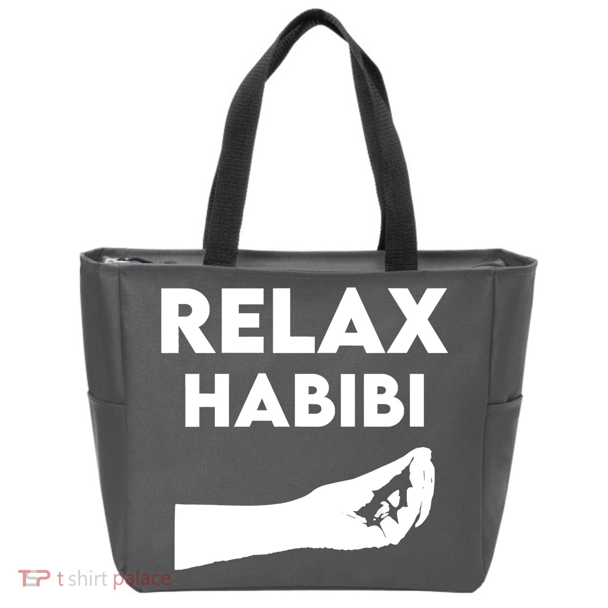 Relax Habibi Funny For Man Women Tote Bag