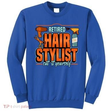 Retired Hairstylist Gift Sweatshirt