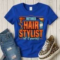 Retired Hairstylist Gift Women's T-Shirt thumb 3