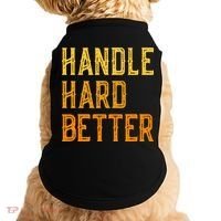 Retro Handle Hard Better Cute Gift Doggie Tank thumb 0