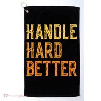 Retro Handle Hard Better Cute Gift Golf Towel thumb 0