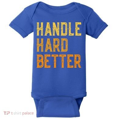 Retro Handle Hard Better Cute Gift Baby Bodysuit