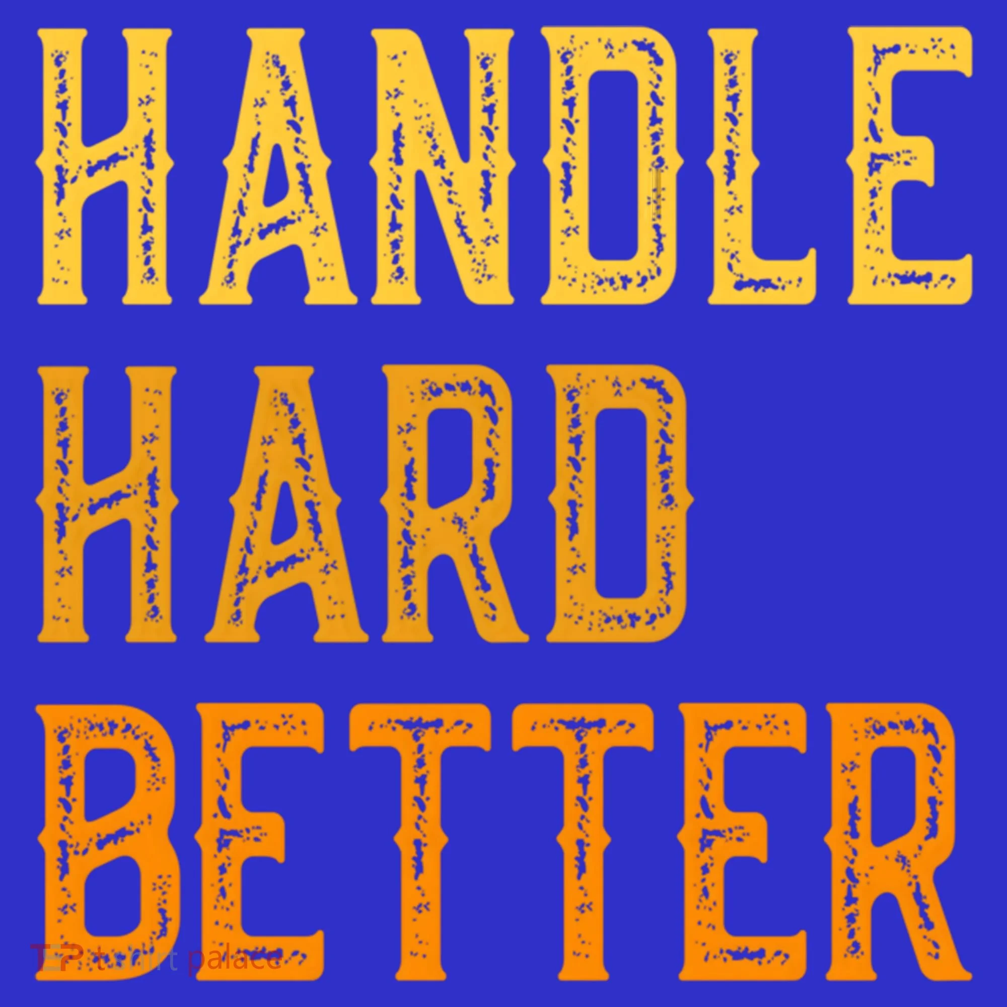 Retro Handle Hard Better Cute Gift Women's T-Shirt