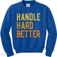 Retro Handle Hard Better Cute Gift Kids Sweatshirt thumb 0