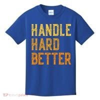 Retro Handle Hard Better Cute Gift Kids T-Shirt thumb 0