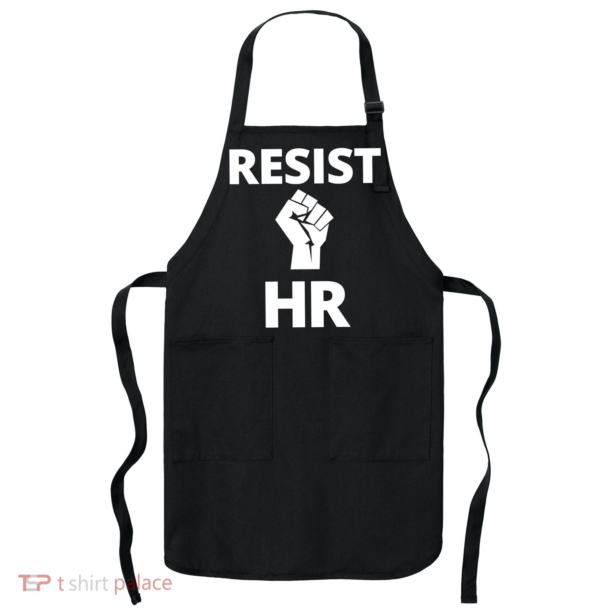 Resist HR Human Resources Funny Bosses Day Admin Work Humor Gift Apron