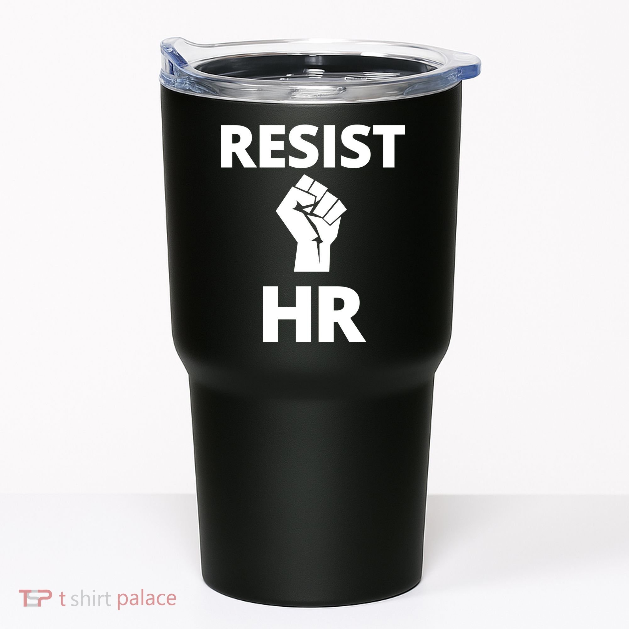 Resist HR Human Resources Funny Bosses Day Admin Work Humor Gift Tumbler
