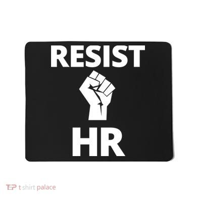 Resist HR Human Resources Funny Bosses Day Admin Work Humor Gift Mousepad
