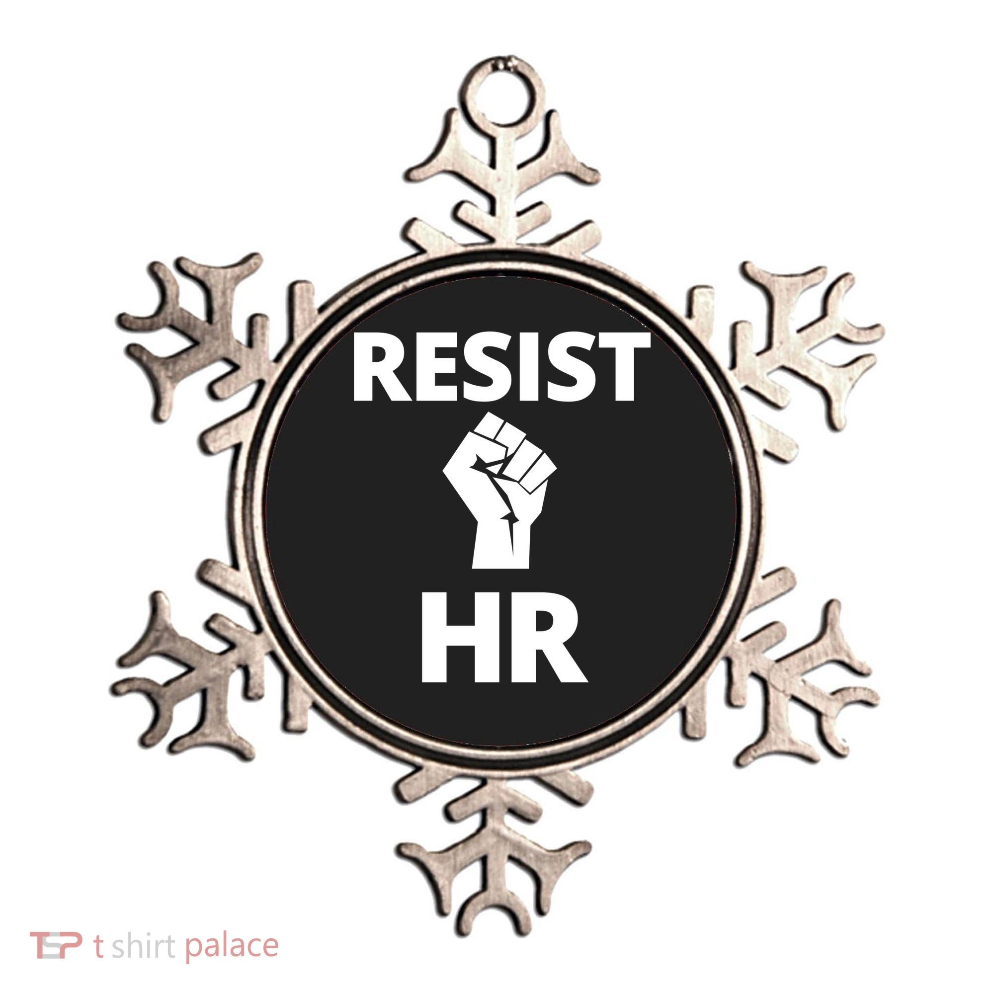 Resist HR Human Resources Funny Bosses Day Admin Work Humor Gift Ornament