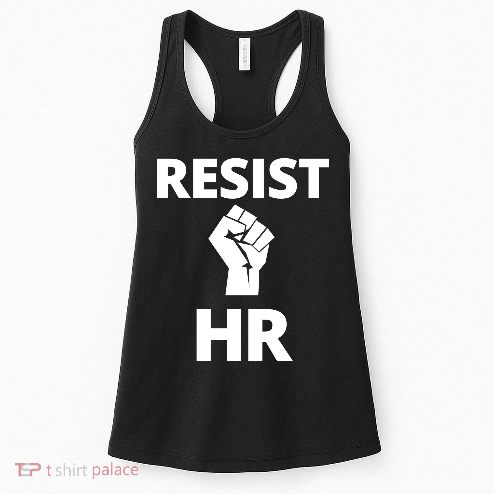 Resist HR Human Resources Funny Bosses Day Admin Work Humor Gift Women's Tank Top