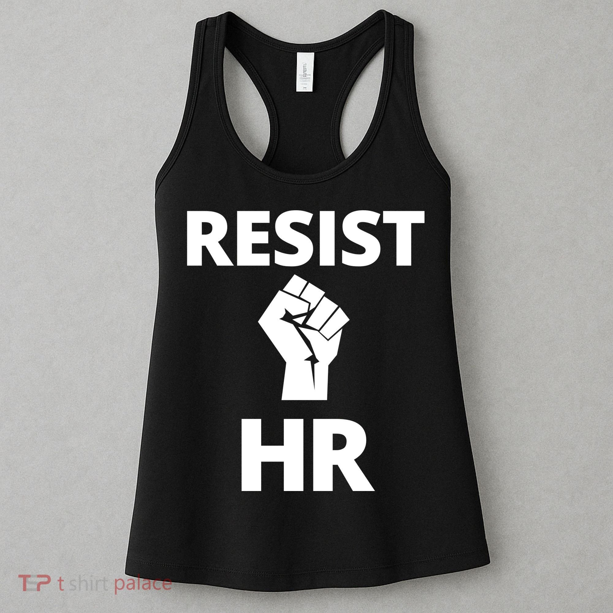 Resist HR Human Resources Funny Bosses Day Admin Work Humor Gift Women's Tank Top
