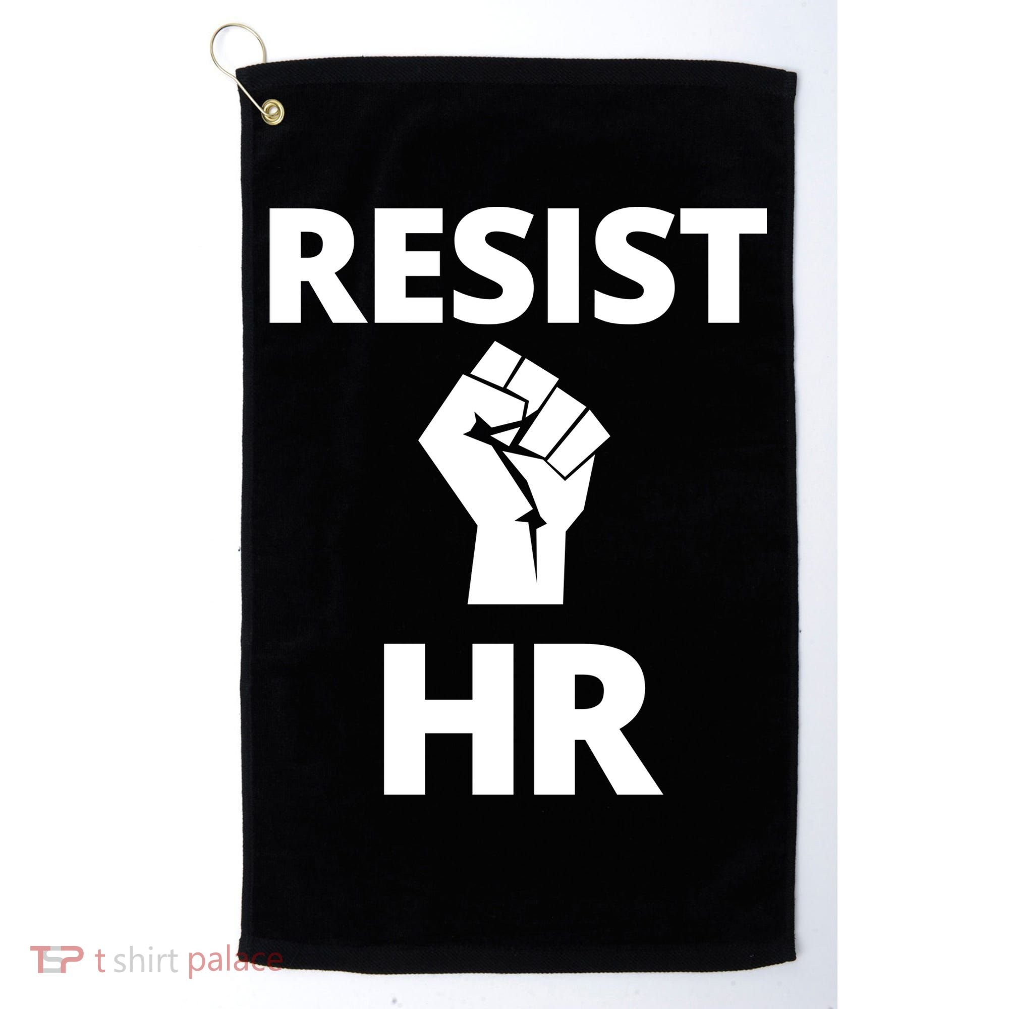 Resist HR Human Resources Funny Bosses Day Admin Work Humor Gift Golf Towel