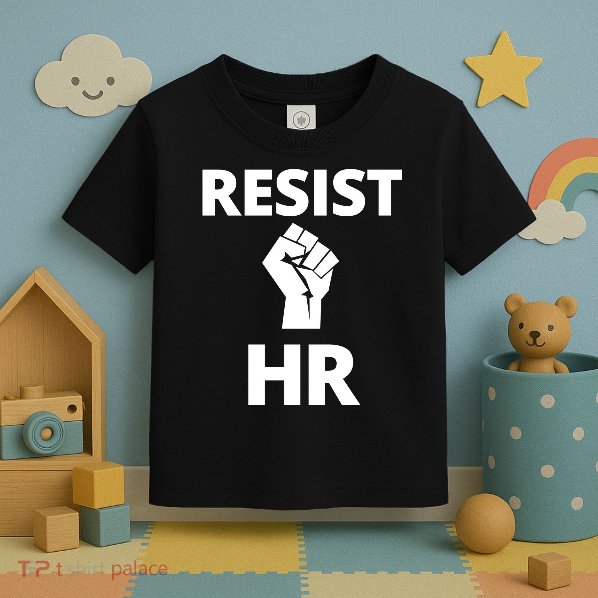 Resist HR Human Resources Funny Bosses Day Admin Work Humor Gift Toddler T-Shirt