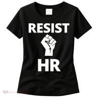 Resist HR Human Resources Funny Bosses Day Admin Work Humor Gift Women's T-Shirt thumb 0