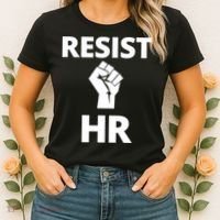 Resist HR Human Resources Funny Bosses Day Admin Work Humor Gift Women's T-Shirt thumb 2