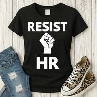 Resist HR Human Resources Funny Bosses Day Admin Work Humor Gift Women's T-Shirt thumb 3