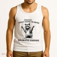 Raccoon Honestly I DonT Think IM Being Dramatic Enough Tank Top thumb 3