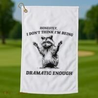 Raccoon Honestly I DonT Think IM Being Dramatic Enough Golf Towel thumb 1