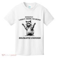 Raccoon Honestly I DonT Think IM Being Dramatic Enough Kids T-Shirt thumb 0