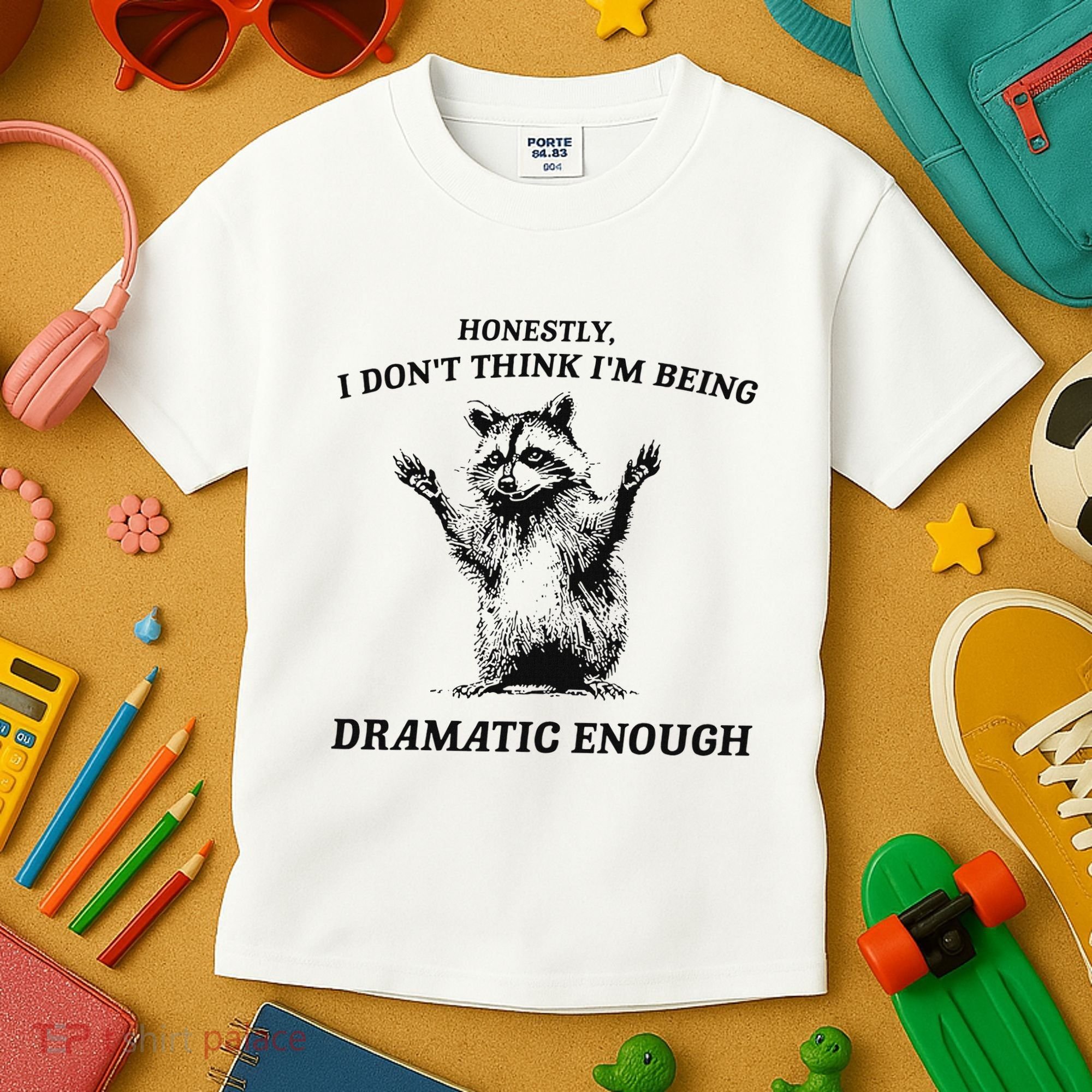 Raccoon Honestly I DonT Think IM Being Dramatic Enough Kids T-Shirt