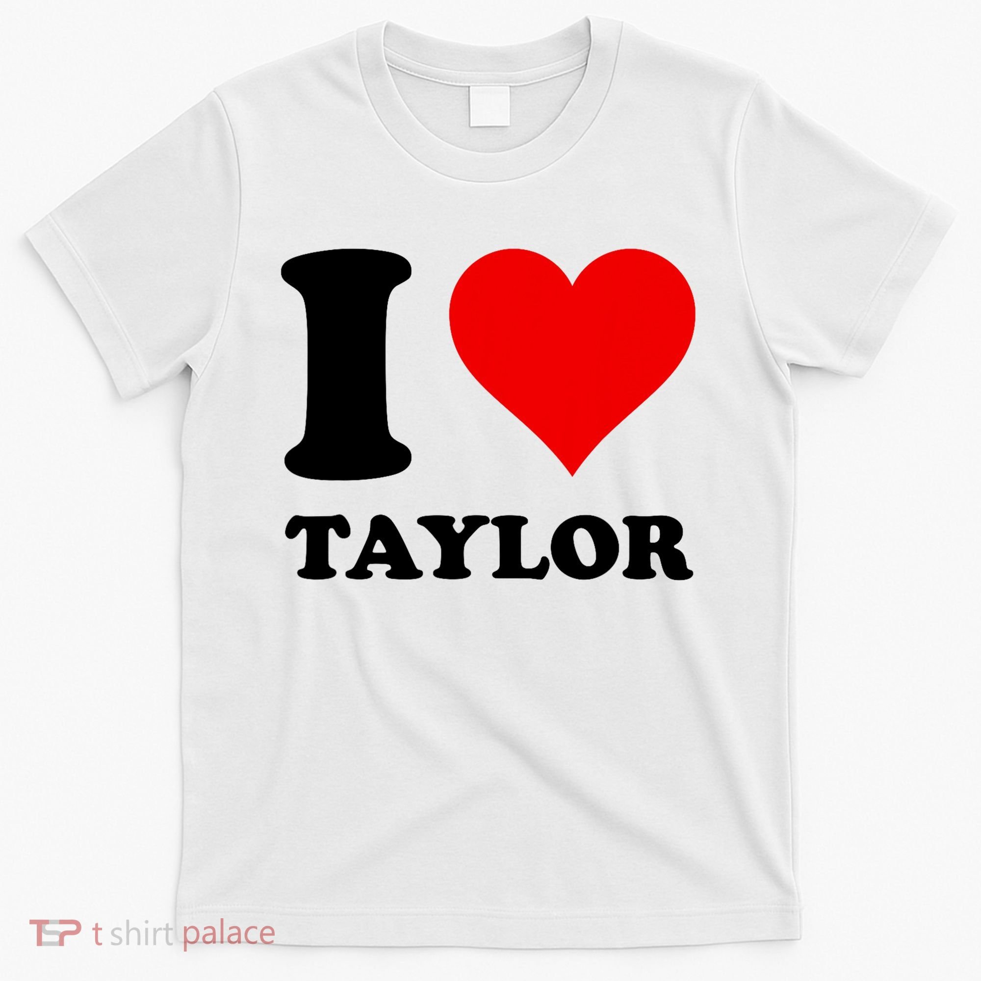 Red Heart I Love Taylor T-Shirt