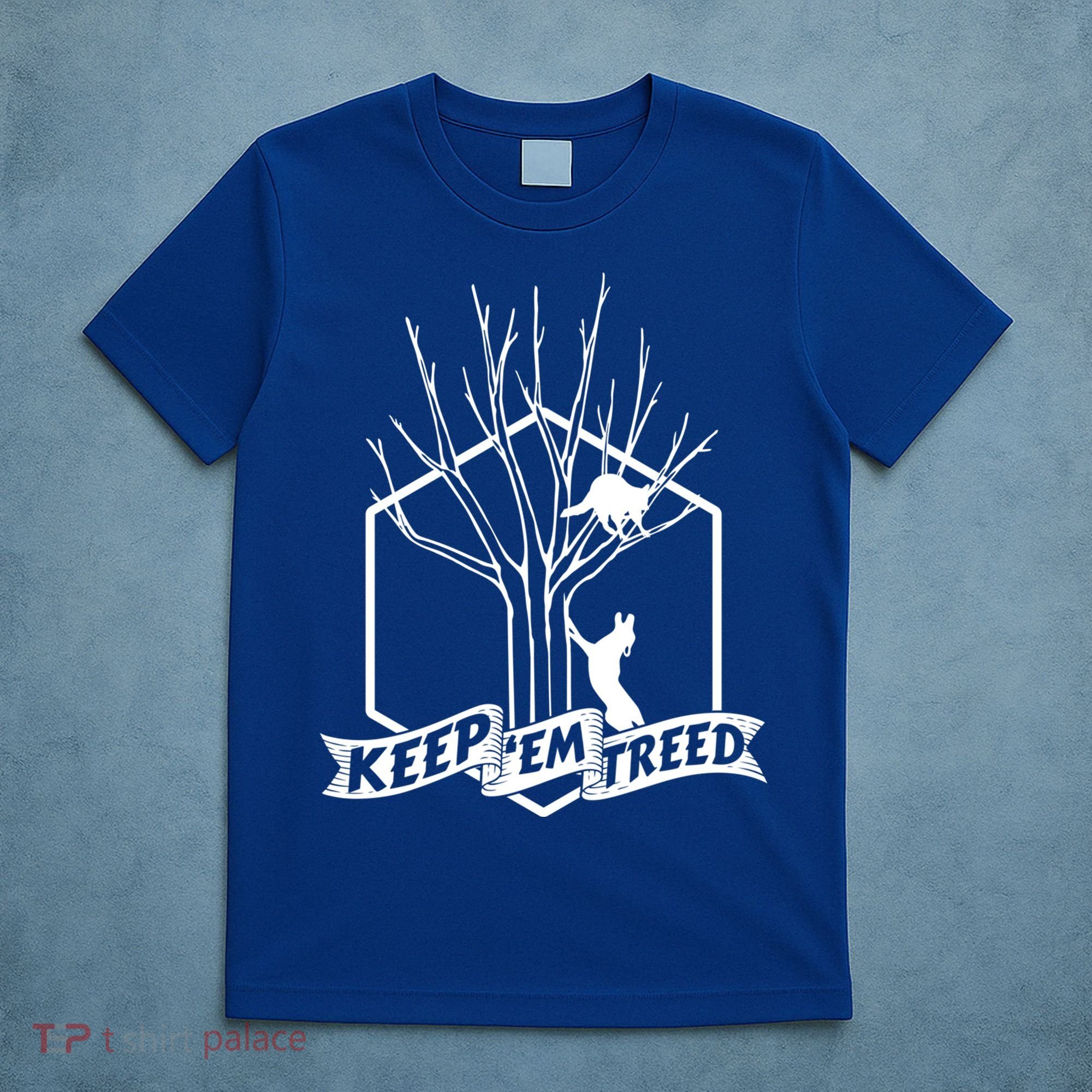 Raccoon Hunting Keep Em' Treed Vinatage Hunting Gear Meaningful Gift T-Shirt