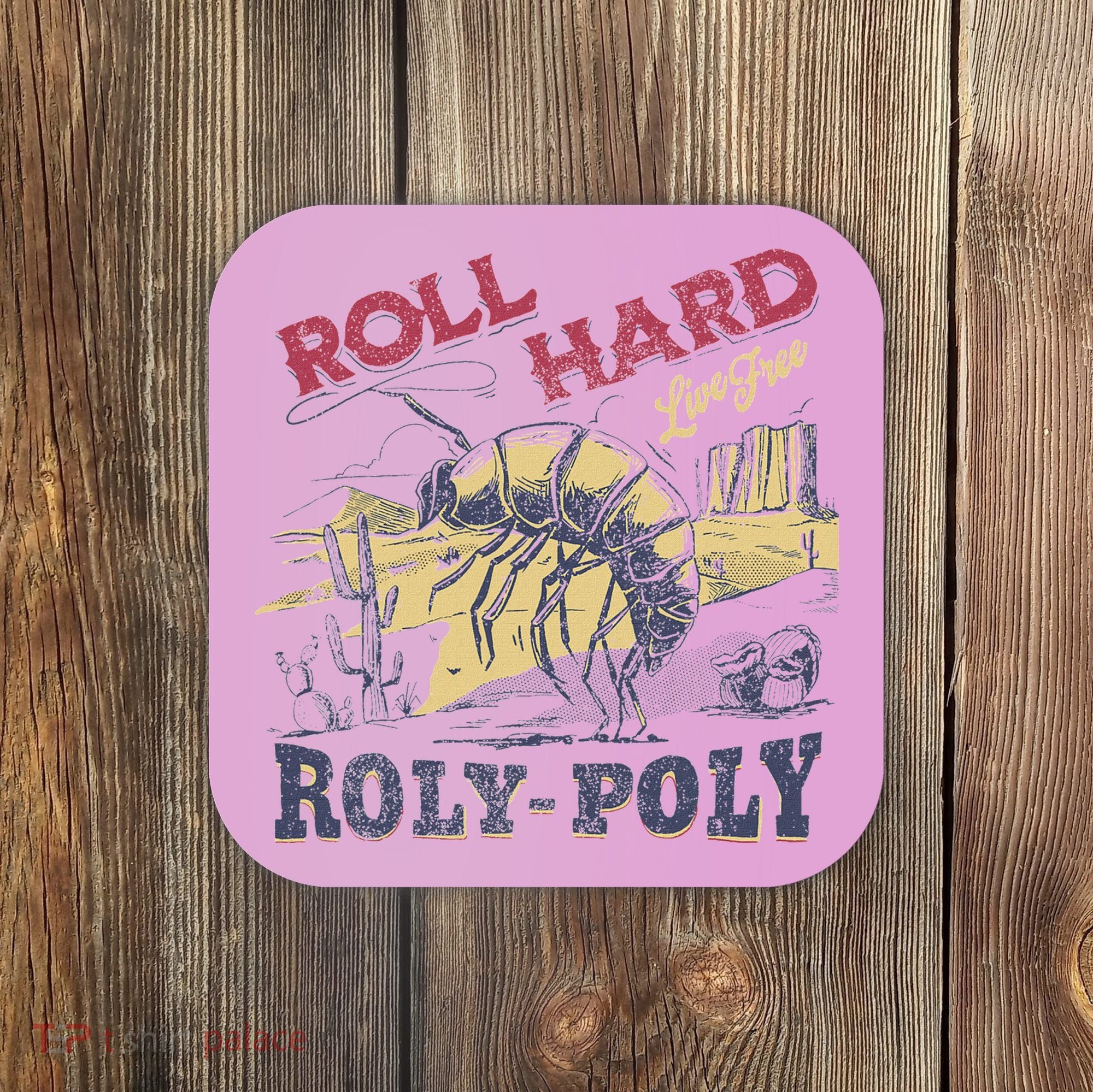 Roll Hard Live Free Roly Poly Wild West Rodeo Cowboy Coaster