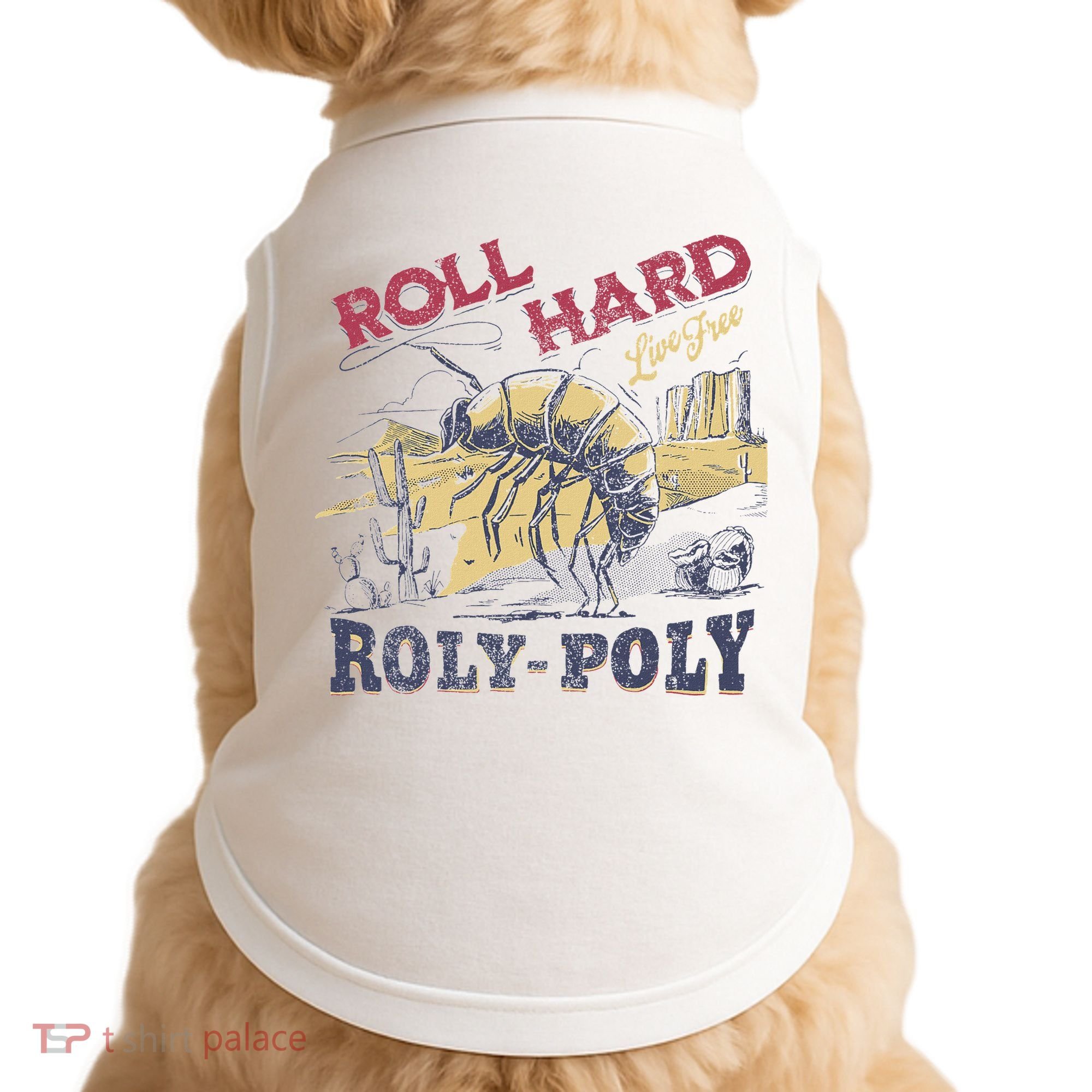 Roll Hard Live Free Roly Poly Wild West Rodeo Cowboy Doggie Tank