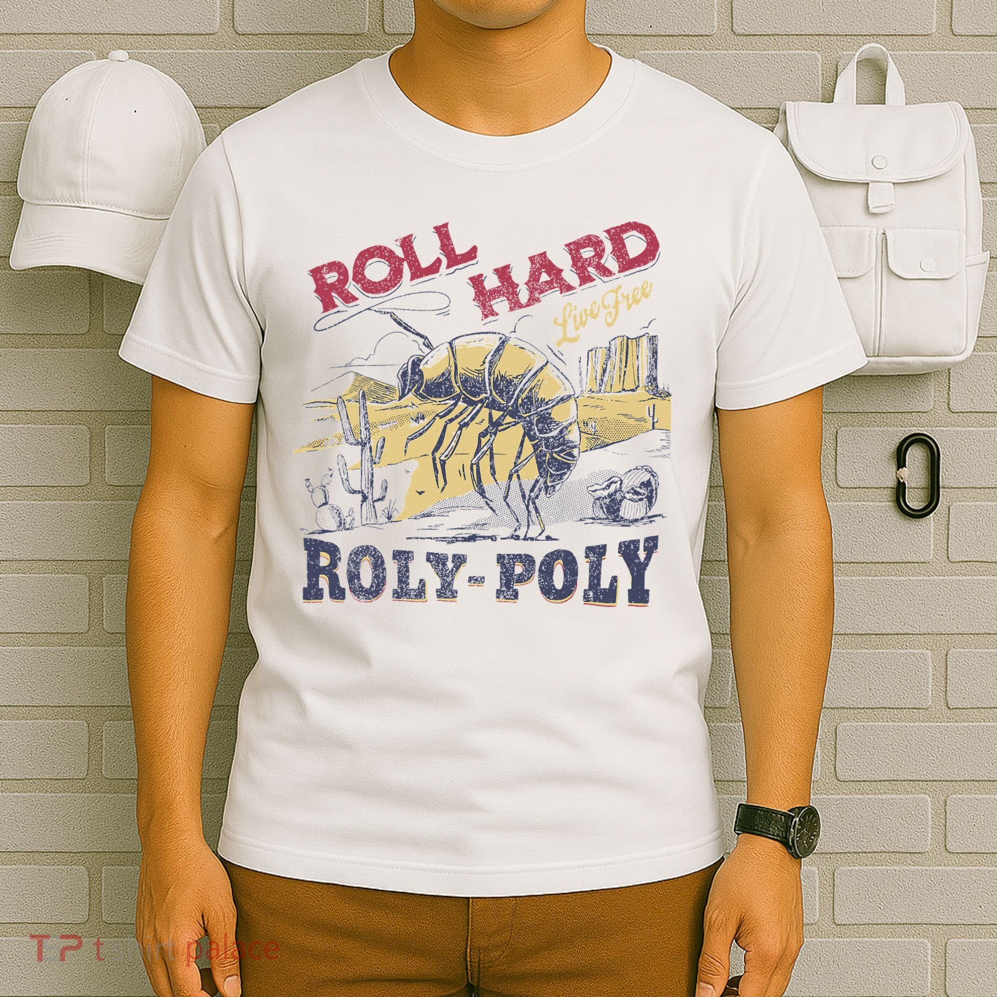 Roll Hard Live Free Roly Poly Wild West Rodeo Cowboy T-Shirt