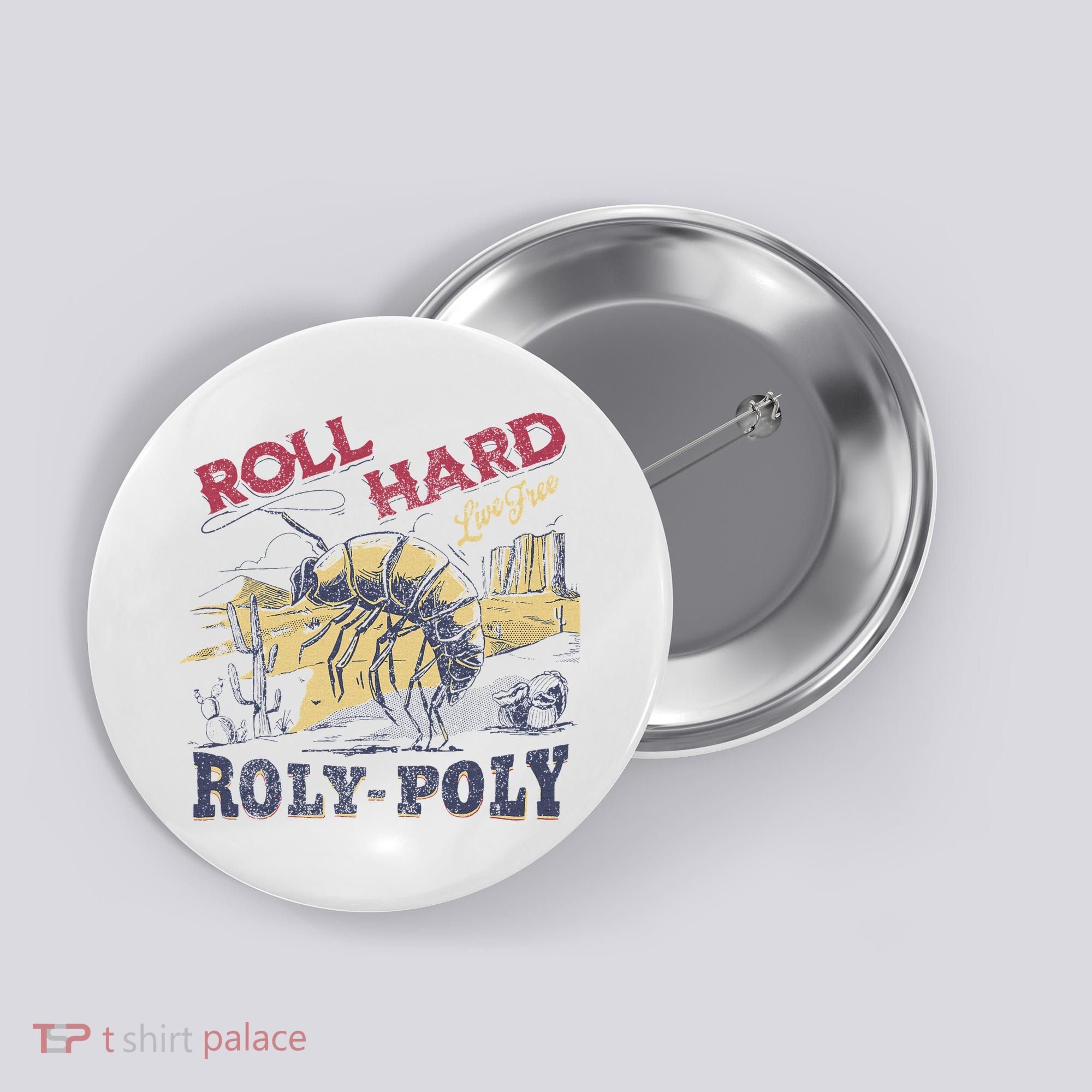 Roll Hard Live Free Roly Poly Wild West Rodeo Cowboy Button