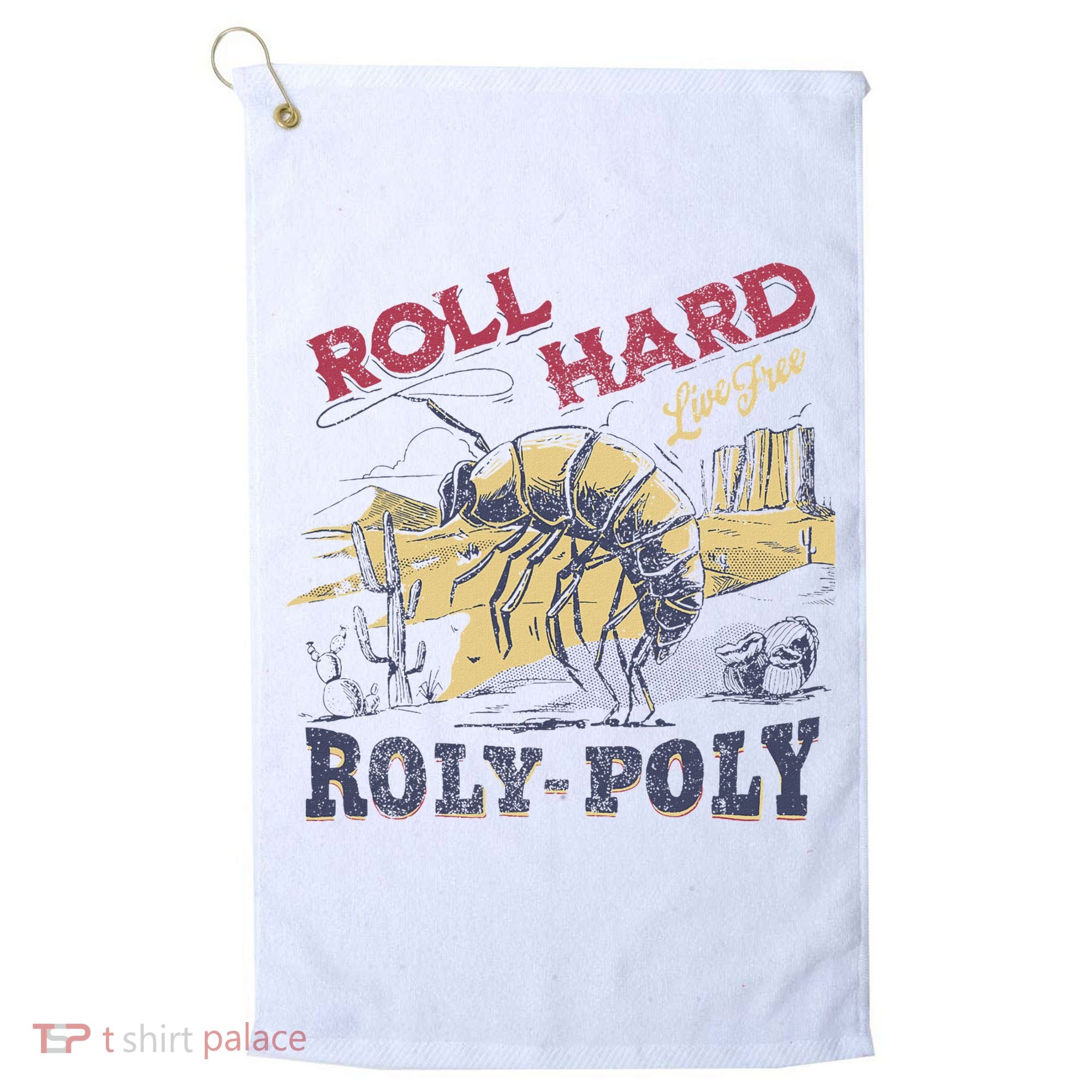 Roll Hard Live Free Roly Poly Wild West Rodeo Cowboy Golf Towel