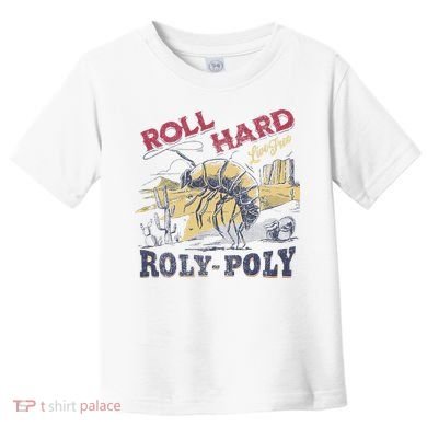 Roll Hard Live Free Roly Poly Wild West Rodeo Cowboy Toddler T-Shirt