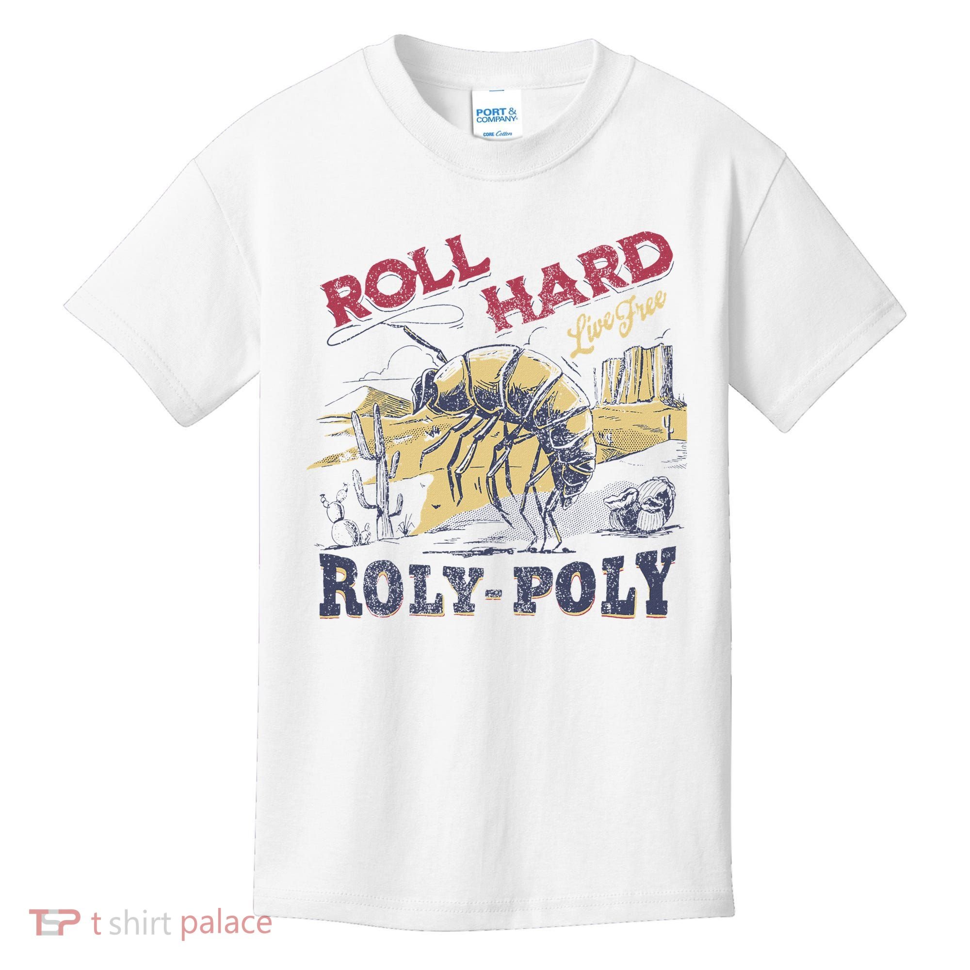 Roll Hard Live Free Roly Poly Wild West Rodeo Cowboy Kids T-Shirt