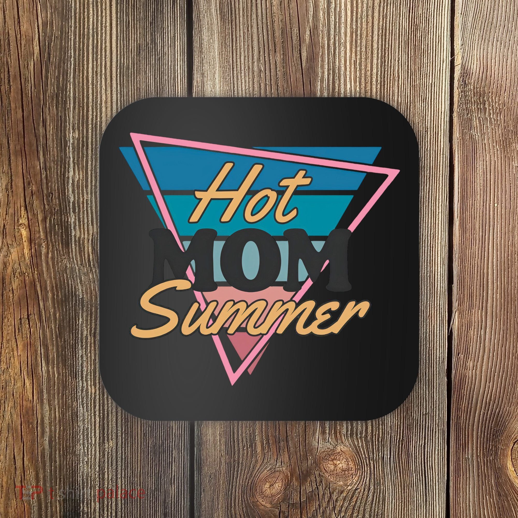 Retro Hot Mom Summer 80s Hot Mom Summer Vacation Coaster