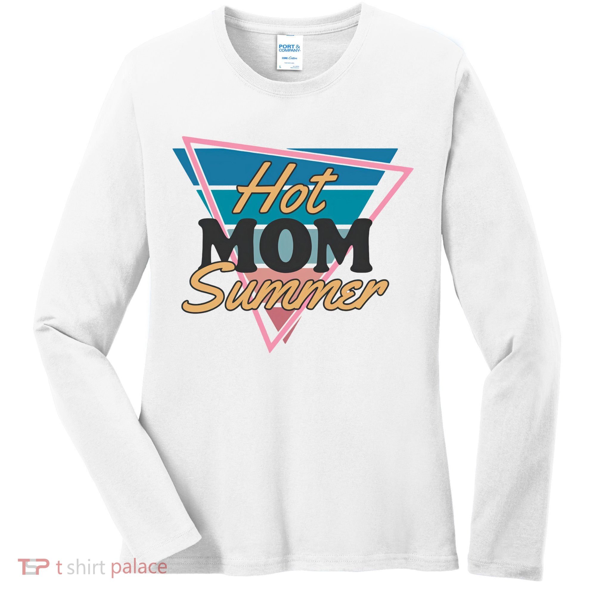 Retro Hot Mom Summer 80s Hot Mom Summer Vacation Women's Long Sleeve Shirt
