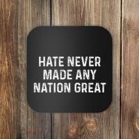 Retro Hate Never Made Any Nation Great Racial Equality Coaster thumb 0