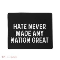 Retro Hate Never Made Any Nation Great Racial Equality Mousepad thumb 0