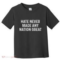 Retro Hate Never Made Any Nation Great Racial Equality Toddler T-Shirt thumb 0