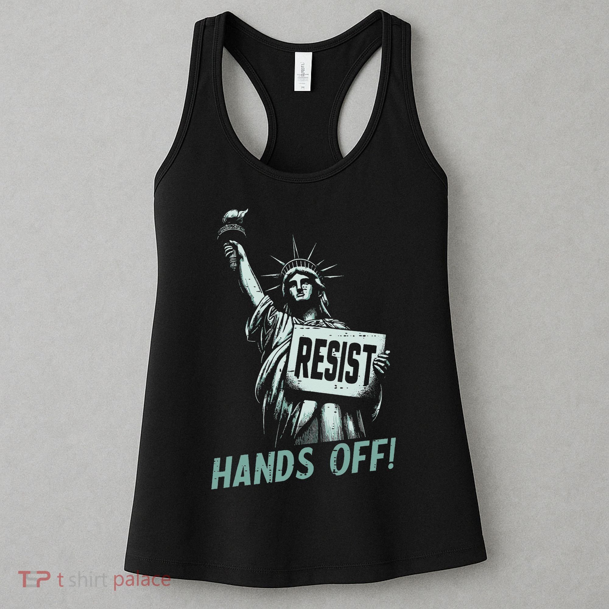 Resist Hands Off Statue Liberty Civil Rights Women Women's Tank Top