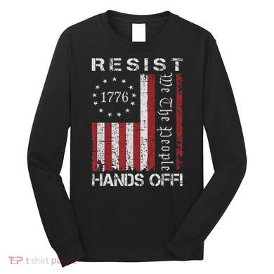 Resist Hands Off Protest Flag Protest Long Sleeve Shirt