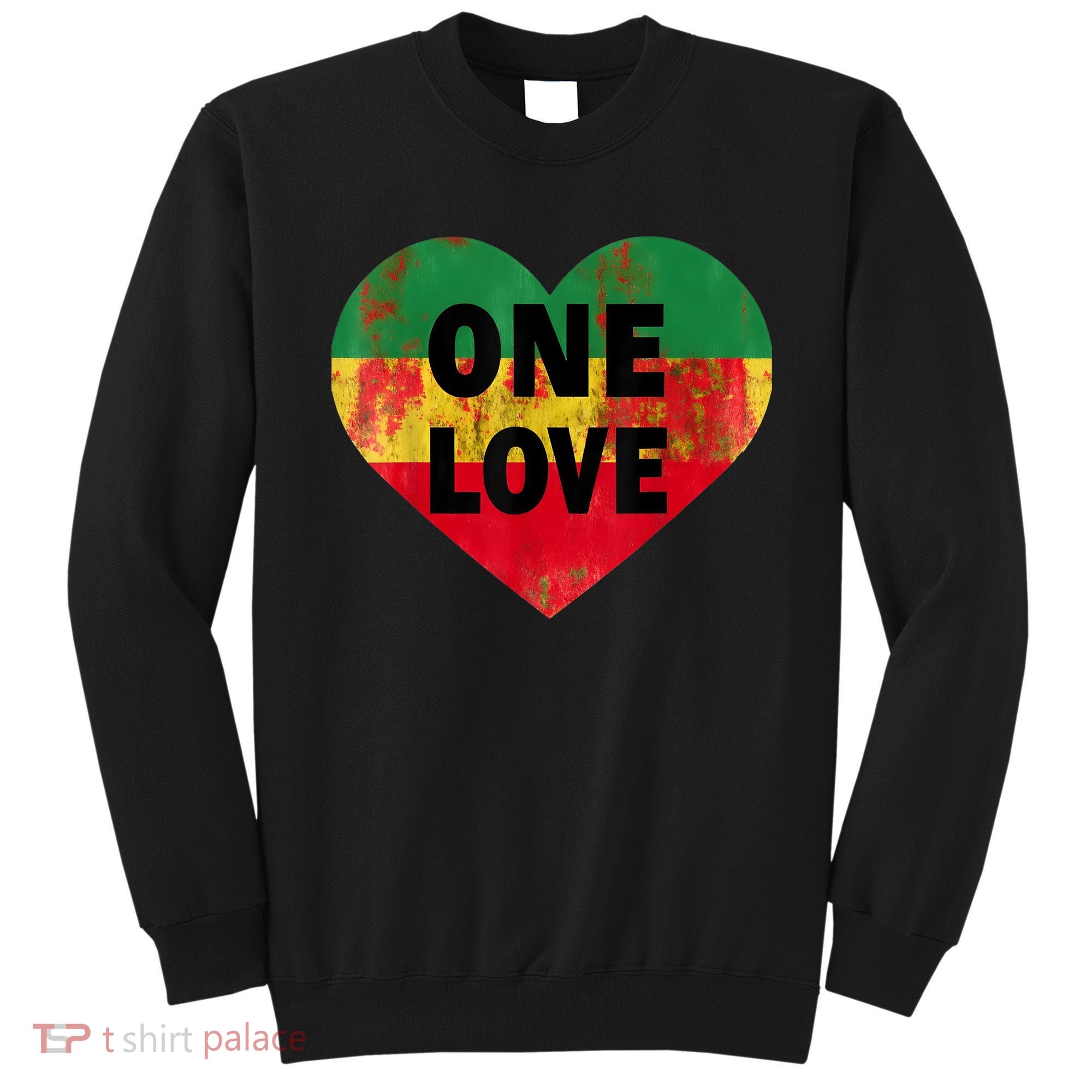 Reggae Heart One Love Rasta Reggae Music Rastafarian Jamaica Sweatshirt