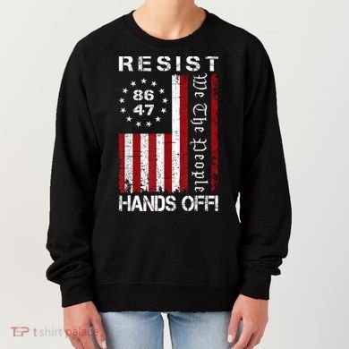 Resist Hands Off Protest 8647 86 47 Flag Protest Women's Sweatshirt