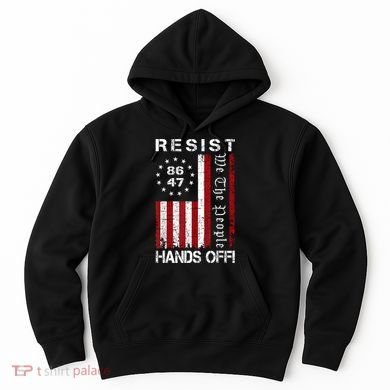 Resist Hands Off Protest 8647 86 47 Flag Protest Hoodie