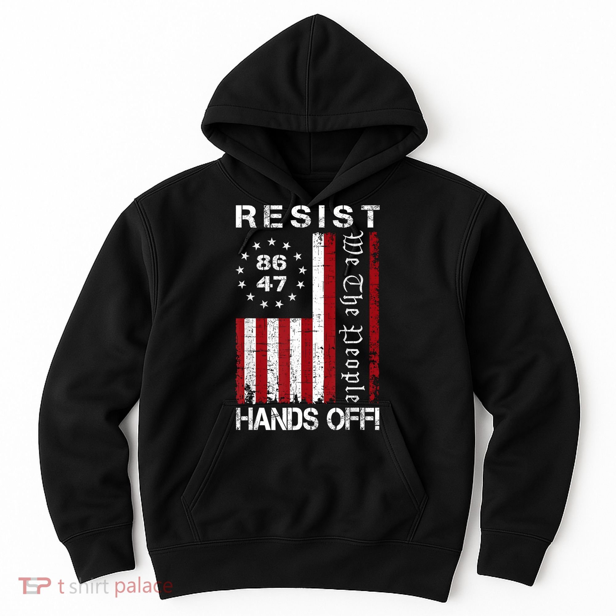 Resist Hands Off Protest 8647 86 47 Flag Protest Hoodie